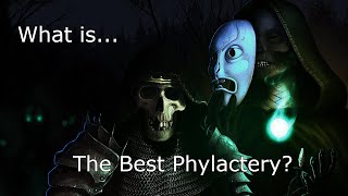 What is the Best Phylactery [upl. by Asselim347]