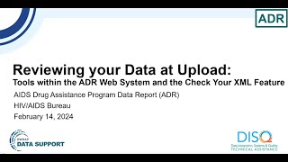 Reviewing Your Data at Upload Tools in the ADR Web System and the Check Your XML Feature [upl. by Nylikcaj]