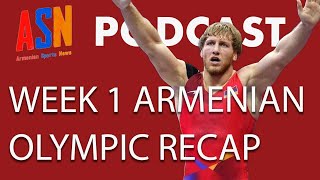 ASN Podcast Armenia At The Olympics Week 1 Recap  Chaloyan Wins Davtyan Brothers Advance [upl. by Bessie]