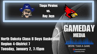 1224🏀ND Division BReg 4 D7 Boys Basketball 🔷Tioga Pirates vs Ray Jays🔷🏀 [upl. by Yziar]