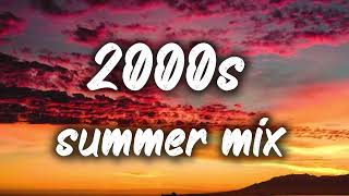 2000s summer mix nostalgia playlist [upl. by Normac]