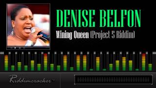 Denise Belfon  Wining Queen Project 5 Riddim Soca 2013 [upl. by Reppart]