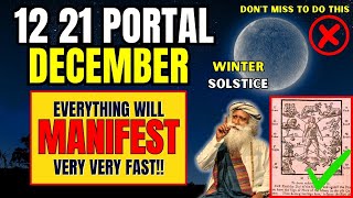 ✅12 21 Portal Winter Solstice Is Open For Abundance  Manifest Miracles With This Ritual [upl. by Gretal]