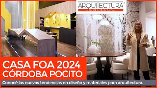 Casa FOA 2024 Pocito Córdoba  PARTE I  Innovación y Tendencias en Diseño de Interiores [upl. by Ailenroc]