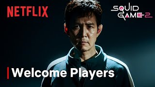 Squid Game Season 2 I Welcome Players I Netflix [upl. by Llewon522]