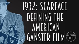 1932 Scarface  Defining the American Gangster Film [upl. by Ellehsor]