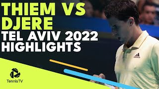 Dominic Thiem vs Laslo Djere  Tel Aviv 2022 Round 1 Highlights [upl. by Coplin]