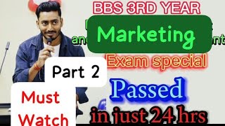 BBS Third Year Marketing last hour exam preparation important question of marketing BBS 3rd year [upl. by Anirdua]