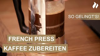 Kaffeezubereitung mit der French Press  Tipps vom KaffeeExperten  roastmarket [upl. by Milly881]