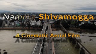 NAMMA SHIVAMOGGA  Cinematic Drone Film  Shimoga Drone View [upl. by Sema]