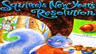 SQUIRRELS NEW YEARS RESOLUTION  KIDS BOOK READ ALOUD  GREAT CHILDREN READING STORY BY PAT MILLER [upl. by Freddie]