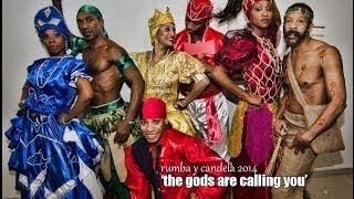 Rumba Y Candela 2017 The Gods Are Calling You [upl. by Goulder]