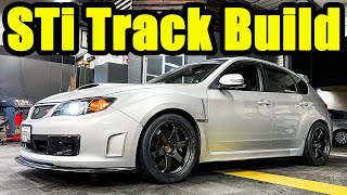 Building The PERFECT Subaru STi DailyTrack Car Build [upl. by Cindelyn]