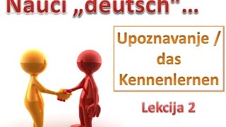 Lekcija 2  Upoznavanje  Predstavljanje na njemackom  NjemačkI jezik  Nauči quotdeutschquot [upl. by Idok]