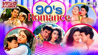 90s Romance  Video Jukebox  Bollywood Love Songs  90s Hindi Hit Songs [upl. by Ora]