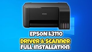 EPSON L3110 installation DRIVER amp SCANNER  Epson L3110  How to Download Epson L3110 Printer Driver [upl. by Ymij]