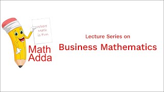 Business Mathematics Lecture 5  Dr Subhash University  MBA  Semester 1 [upl. by Tremain107]