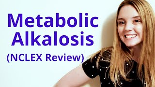 METABOLIC ALKALOSIS  NCLEX REVIEW [upl. by Ultann]