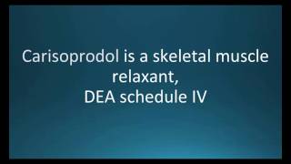 How to pronounce carisoprodol Soma Memorizing Pharmacology Flashcard [upl. by Aicilif343]