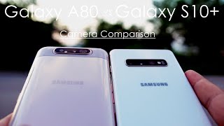 Samsung Galaxy A80 vs S10 Plus Real Life Camera Comparison [upl. by Foss]