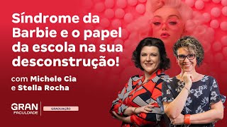 Síndrome da Barbie e o papel da escola na sua desconstrução [upl. by Taveda]