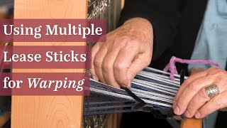 Using Multiple Lease Sticks for Warping Front to Back [upl. by Noyek]