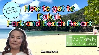 How to get to Dakak Park and Beach Resort  Zamboanga Philippines  The Dainty Filipina Adventures [upl. by Enelhtac]