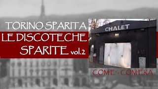 Torino sparita comècomera  Le discoteche che hanno segnato unepoca vol2 [upl. by Ellita277]