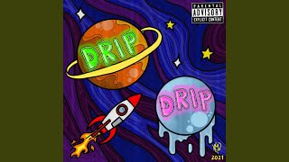 Drip Drip [upl. by Diandre]