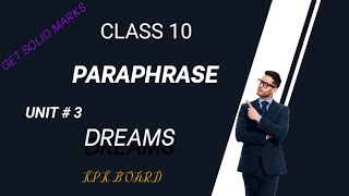 PARAPHRASE DREAMS  Poem  Best presentation 👍  Class 10 Unit 3  KPK BOARD [upl. by Sigmund]