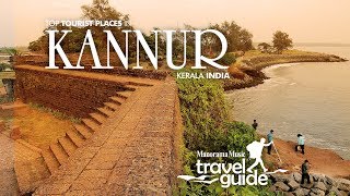 Kannur  Kerala Travel Guide  Travel Videos  Tourist Places  Travel Vlogs  Tour Information [upl. by Drolet790]