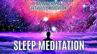 Sleep Meditation  Fall Asleep Fast With Deepak Chopra [upl. by Ronnie362]