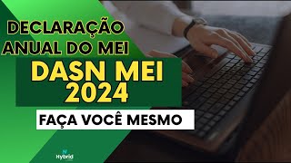 DECLARAÇÃO ANUAL DO MEI 2024  PASSO A PASSO FÁCIL [upl. by Gaylor240]