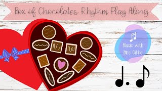 Box of Chocolates Rhythm Play Along  Dotted Quarter Note Eighth Note [upl. by Pasia]