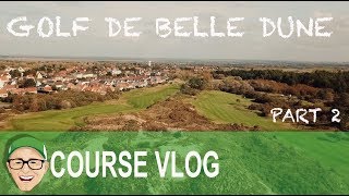 GOLF DE BELLE DUNE PART 2 [upl. by Jenelle]