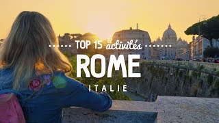 Que faire à ROME 🔎 TOP 15 des activités  Voyage en Italie [upl. by Clara371]