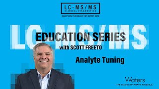 LCMSMS Education Series Analyte Tuning [upl. by Hort837]