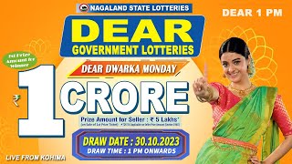 DEAR GOVERNMENT LOTTERIES LIVE DRAW DEAR 1 PM DWARKA MONDAY WEEKLY DRAW DATE 30102023 [upl. by Aschim721]