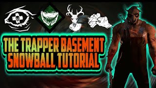 The Trapper Basement Snowball Effect Tutorial Best Killer Perk Setup Dead By Daylight Ps4 [upl. by Josefa114]