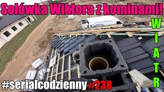 Solówka Wiktora z kominami Wietrznie i zimno serialcodzienny vlogcodzienny budowlańcy [upl. by Alberik]