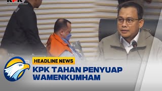 KPK Tahan Penyuap Wamenkumham [upl. by Cilurzo]