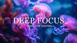 Deep Focus Music To Improve Concentration  12 Hours of Ambient Study Music to Concentrate 650 [upl. by Bettina205]