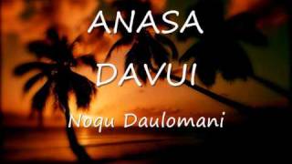 Anasa Davui  Noqu Daulomani [upl. by Haianeb]