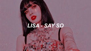 LISA  Say So Lyrics [upl. by Laetitia]