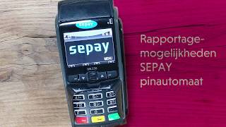 Rapportagemogelijkheden SEPAY Pinautomaat [upl. by Tibold]