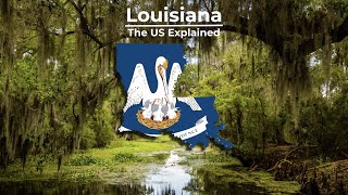 Louisiana  The US Explained [upl. by Arratahs]