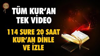 20 Saat Kuran Dinle Tüm Kuran Tek Video  30 Cüz Kuranı Kerim Hatim 114 Sure Kuran Dinle [upl. by Ycart65]