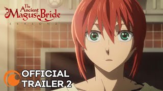 The Ancient Magus Bride Season 2  OFFICIAL TRAILER 2 [upl. by Compton]