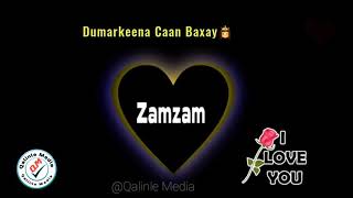 Zamzam Hees Macaan By Qalinle Media [upl. by Juliano]