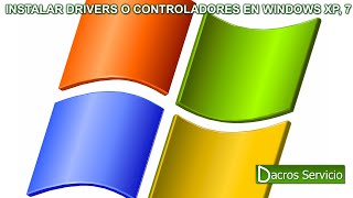 🛠️ Soluciona Problemas Rápidamente Instalar Drivers en Windows XP y 7 ⚙️  DACROS Tech [upl. by Retswerb730]